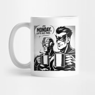 It´s Monday, Lets Do It Mug